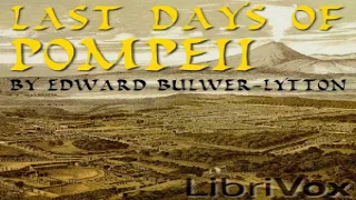 Last Days of Pompeii | Edward Bulwer-Lytton | Historical Fiction, Published 1800 -1900 | 8/9