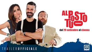 AL POSTO TUO (2016) di Max Croci - Trailer Ufficiale HD