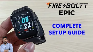 Fire-Boltt Epic Smartwatch Full Setup Guide
