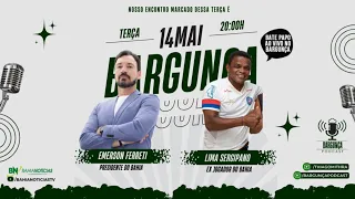 Bargunça Podcast - Emerson Ferreti e Lima Sergipano