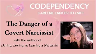 The Danger of a Covert Narcissist