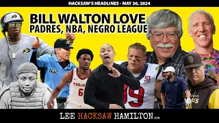 Bill Walton Love, Clippers Coach, Bronny James, Padres Roller Coaster, Coach Prime