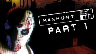 Manhunt - Let's Play - Part 1 - [Born Again] - "The Rollback Killer" | DanQ8000