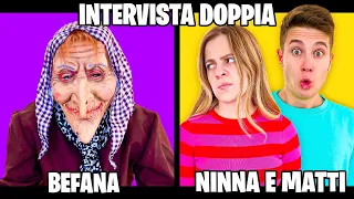 INTERVISTA DOPPIA CON LA BEFANA! Ninna e Matti - Befana