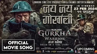 Jay Jay Gorkhali - Nepali Movie GURKHA WARRIOR Song 2024 || pradeep khadka