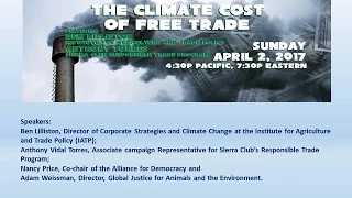 The Climate Cost of Free Trade 4/2/17 full video HD