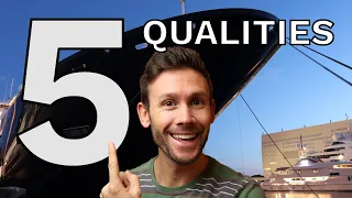 GET A JOB ON A YACHT by demonstrating these TOP 5 QUALITIES !!!