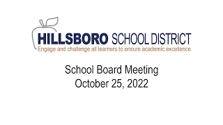 School Board Meeting, October 25, 2022, Hillsboro School District