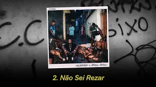 2. Djonga -  Não Sei Rezar