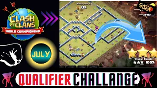 HOW TO 3 STAR JULY QUALIFIER CHALLANGE. [COC]