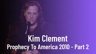 From Chicago - Prophecy To America 2010 - Part 2 | Kim Clement