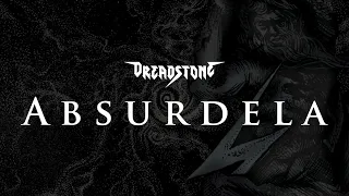 Dreadstone: ABSURDELA [Oficjalny teledysk]