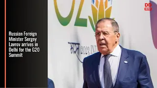 Russian Foreign Minister Sergey Lavrov arrives in Delhi for the G20 Summit