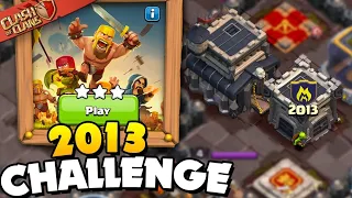 Easily 3 Star the 2013 challenge (Clash of Clans) Chief 2013