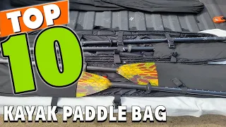 Best Kayak Paddle Bag In 2023 - Top 10 Kayak Paddle Bags Review