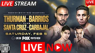 KEITH THURMAN VS MARIO BARRIOS FIGHT LIVE | SANTA CRUZ VS CARBAJAL | THURMAN VS BARRIOS PPV FIGHT