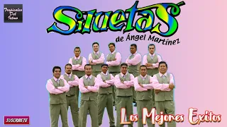 Las Siluetas De Angel Martinez - Los Mejores Éxitos