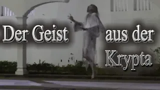 Der Geist aus der Krypta!