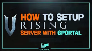 HOW TO SETUP V Rising "SECRETS OF GLOOMROT" 2023 Server at GPORTAL