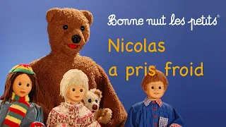 Bonne nuit les petits - Nicolas a pris froid - Épisode 186