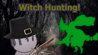 Witch Hunt- Part 1