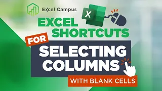 How to Select Entire Columns with Blank Cells in Excel