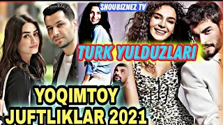 ENG CHIROYLI JUFTLIK 2021. TURKIYA YULDUZLARI 2021 ПАРОЧКИ 2021