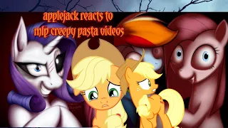 🍎Applejack react to mlp creepy pasta videos🍎