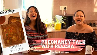 EXCLUSIVE | DOUBLE BABY BUMPS | Pregnancy Talk with Reecha | Cheesy Toasties | Chop Chop Diaries