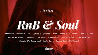 [Playlist] RnB & Soul 🎵 ~ EVEN WITH GREEN LIGHTS I DON'T GO