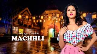 Machhli | Sunny Leone Video Songs | Hindi Song | Official Music Video