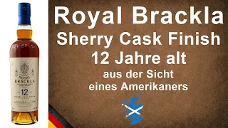 Royal Brackla 12 Jahre alt Oloroso Sherry Cask Finish Single Malt Scotch Verkostung von WhiskyJason