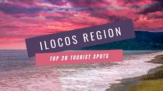 Ilocos Region Top 20 Tourist Spots