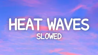 Glass Animals - Heat Waves (Slowed) Lyrics