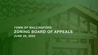 Zoning Board of Appeals - Regular Meeting -  Monday, June 20th, 2022
