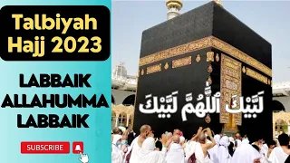 Labbaik Allahumma Labbaik 🕋🤲 || Talbiyah 2023 ||Hajj 2023 #hajj #umrah#makkah#labbaik #masjidalharam