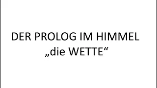 Prolog im Himmel - Das Besondere an der Wette -  #Faust - Johann Wolfgang von Goethe Faust