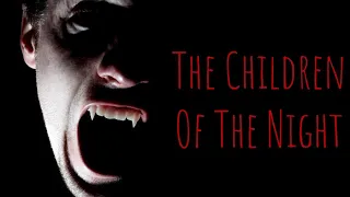 The children of the night (Vampires Short movie)