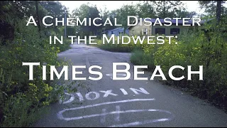 A Chemical Disaster in the Midwest: Times Beach