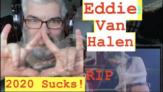 RIP Eddie Van Halen /  Eruption live reaction