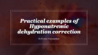 Practical hyponatremia correction-MD/DCH/DNB practical exam preparation