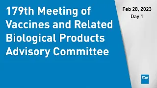 179th Meeting of Vaccines and Related Biological Products Advisory Committee - Day 1