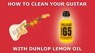 How To Clean Your GUITAR Fretboard With LEMON OIL