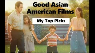 Top 6 Asian American Films that you should watch!