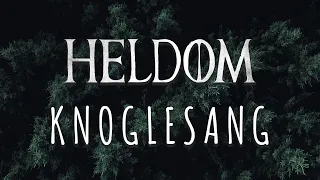 Heldom - Knoglesang