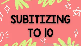 Subitizing to 10