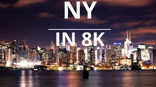 New York in 8K ULTRA HD - Capital of Earth (60FPS) 2023