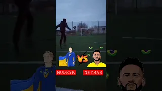 MUDRYK VS NEYMAR #shorts