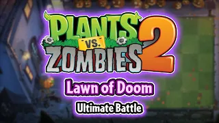 Lawn Of Doom Ultimate Battle (FT. Jonaii Romero) - Plants vs Zombies 2 [Fan Made Soundtrack]