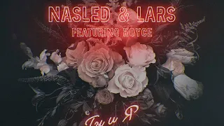 Nasled & Lars feat. Royce - Ты и я